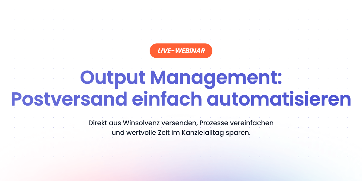 Output Management: Postversand einfach automatisieren