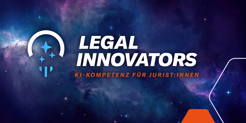 Legal Innovators - Wem gehört die Anwaltskanzlei der Zukunft?KI-Kompetenz für Jurist:innen