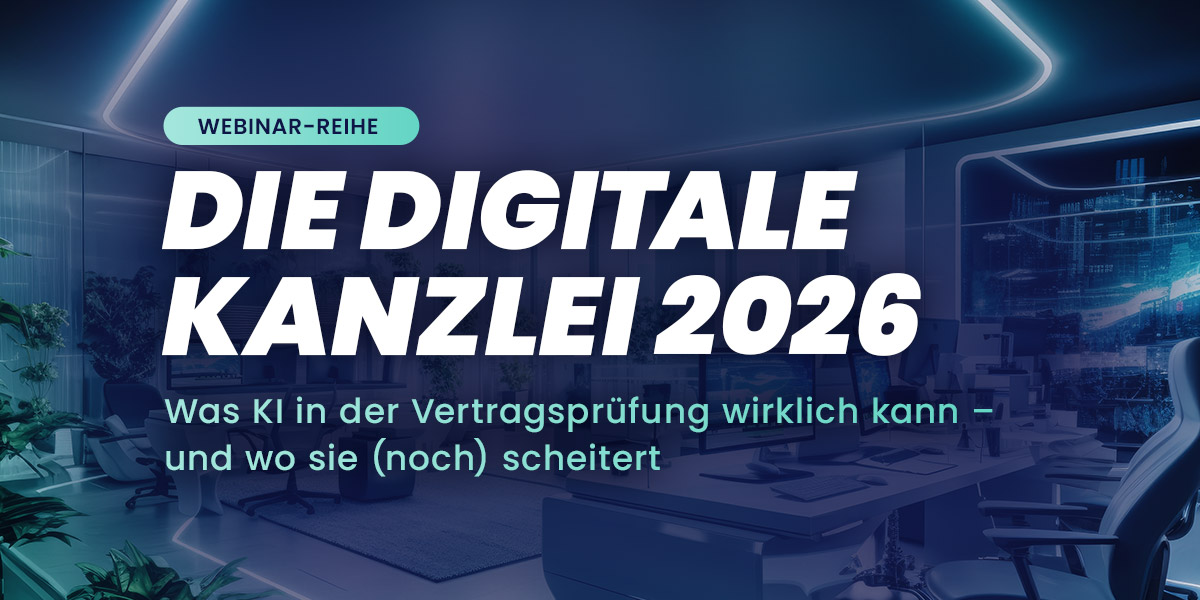 DIGITALE KANZLEI 2026: Was KI in der Vertragsprüfung wirklich kann – und wo sie (noch) scheitert.