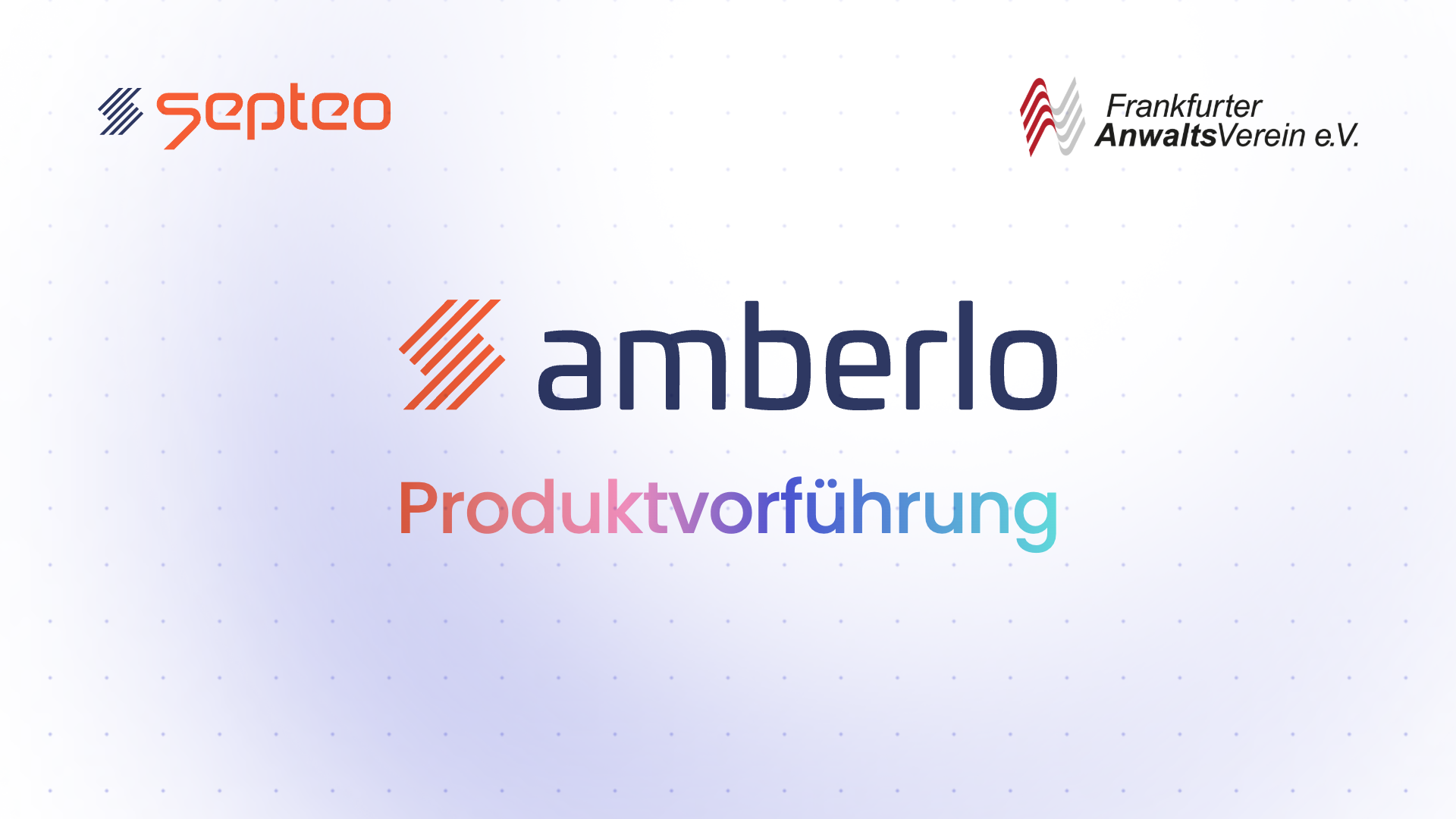 Frankfurter Anwaltsverein x Septeo: Amberlo Produktvorführung